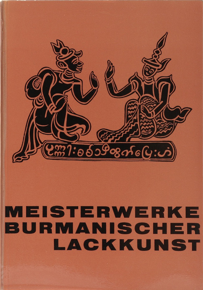 Prunner, Meisterwerke burmanischer Lackkunst.
