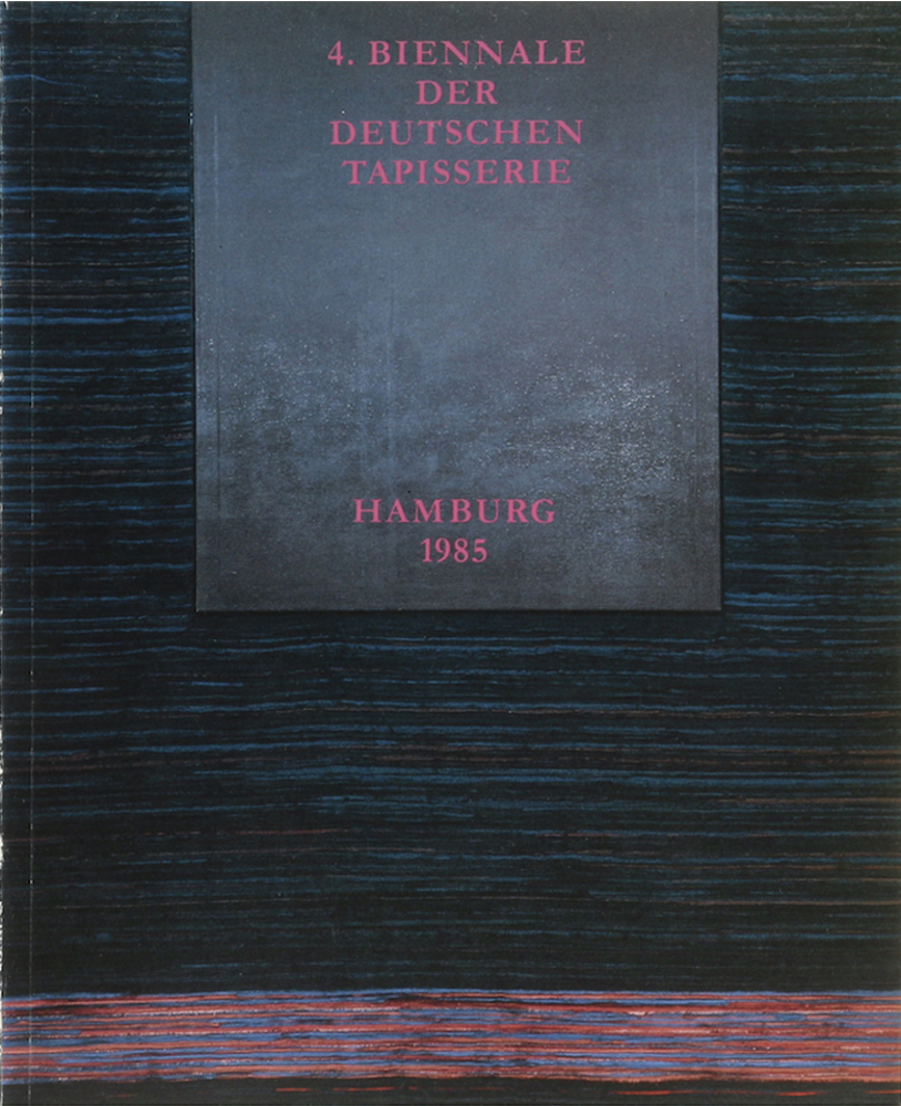 4. Biennale der deutschen Tapisserie.