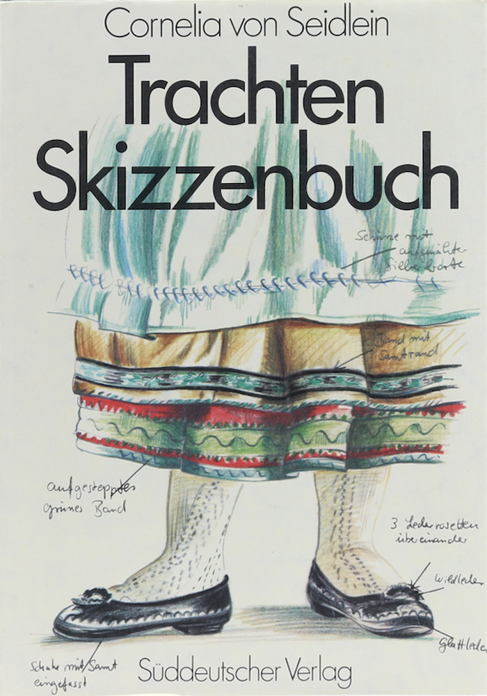 Seidlein, Trachten Skizzenbuch. Einführung v. Claus Heinrich Meyer.
