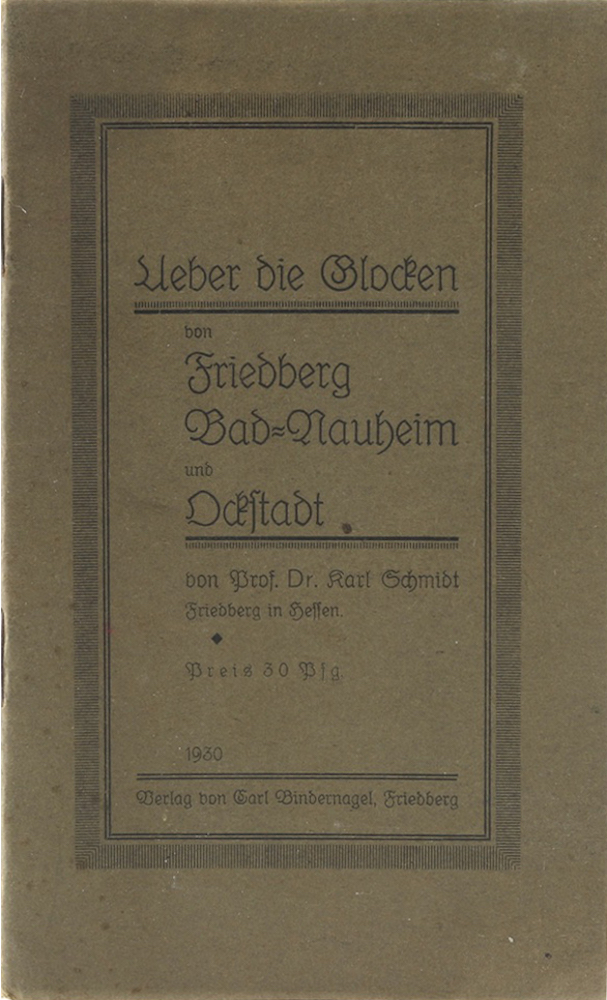 Schmidt, Ueber die Glocken von Friedberg, Bad-Nauheim und Ockstadt.