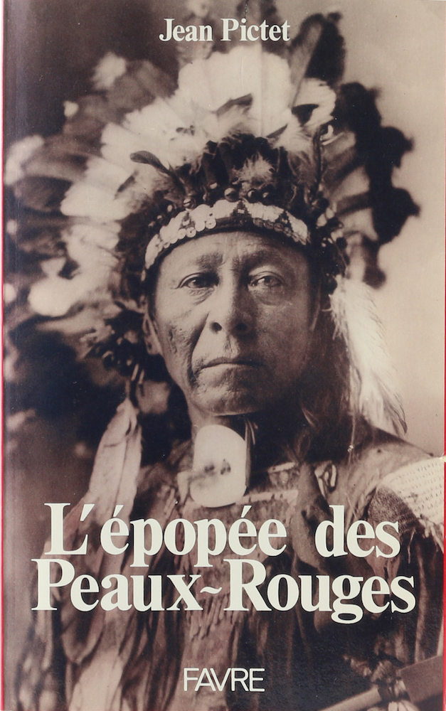 Pictet, L'épopée des Peaux-Rouges.