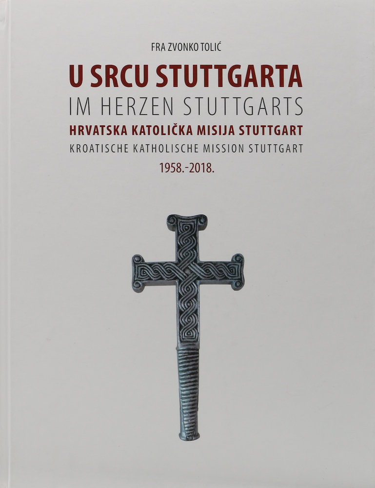 Tolic, Im Herzen Stuttgarts. Kroatische katholische Mission Stuttgart. U srcu St