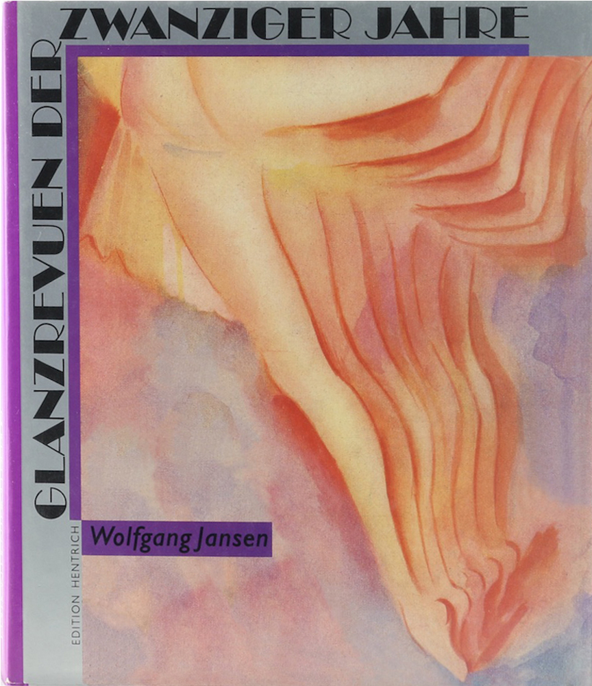 Jansen, Glanzrevuen der zwanziger Jahre. 1. Aufl.