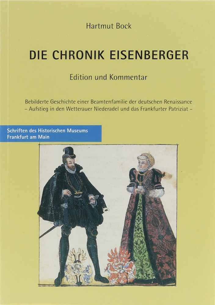 Bock, Die Chronik Eisenberger. Edition und Kommentar. Bebilderte Geschichte eine