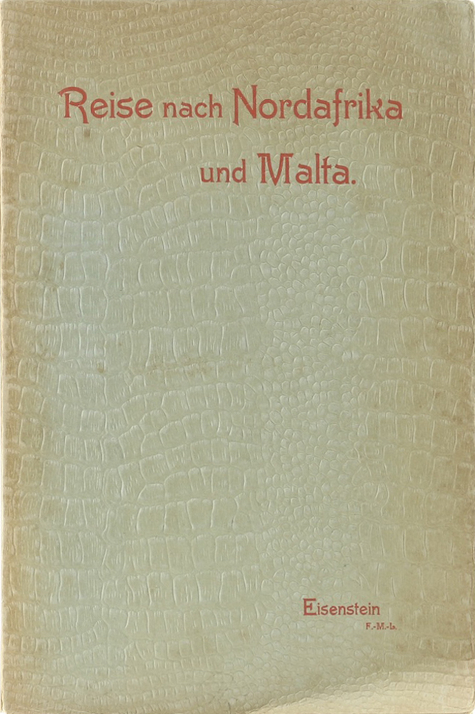 Eisenstein, Reise nach Malta, Tripolitanien und Tunesien. Tagebuch mit Erörterun