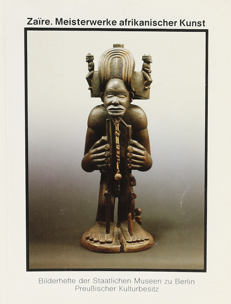 Koloß, Zaire. Meisterwerke afrikanischer Kunst. 2. Aufl.