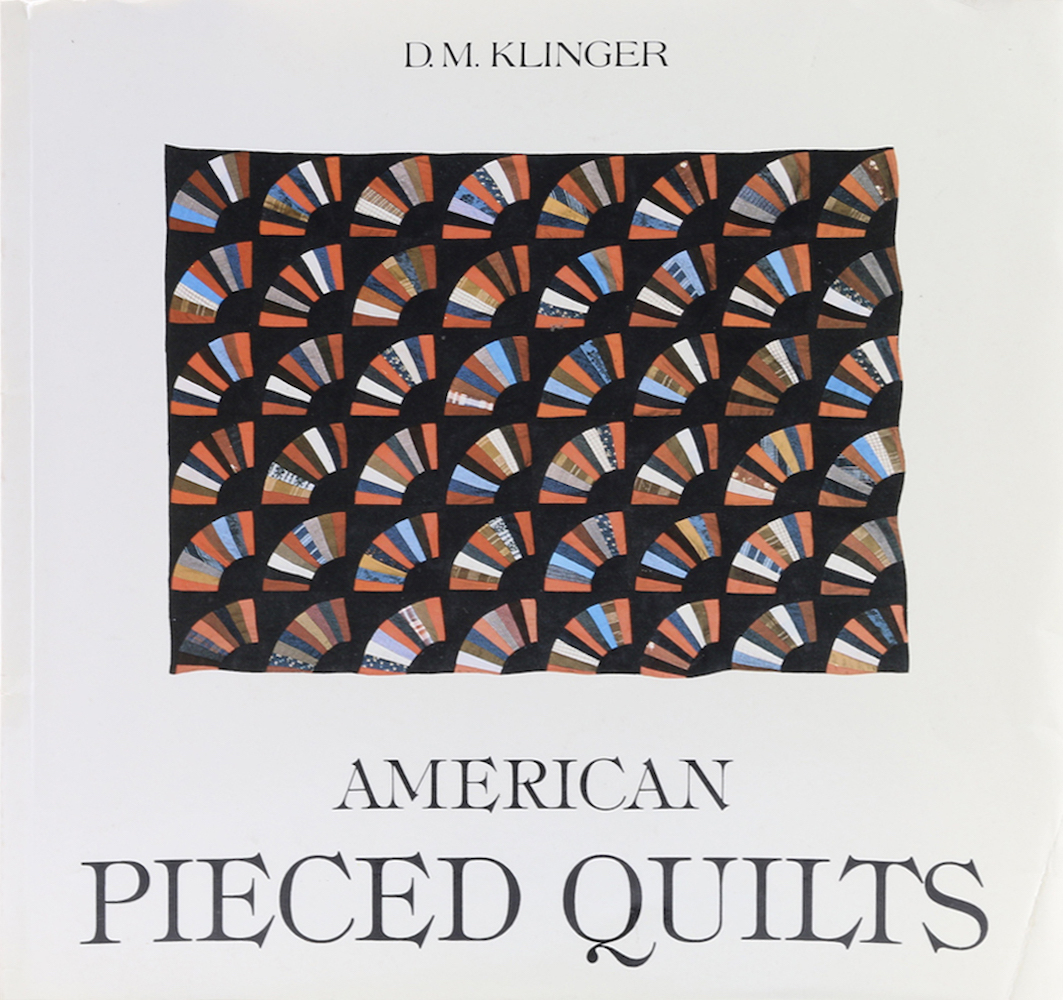 Klinger, American Pieced Quilts. Erstveröffentlichung.