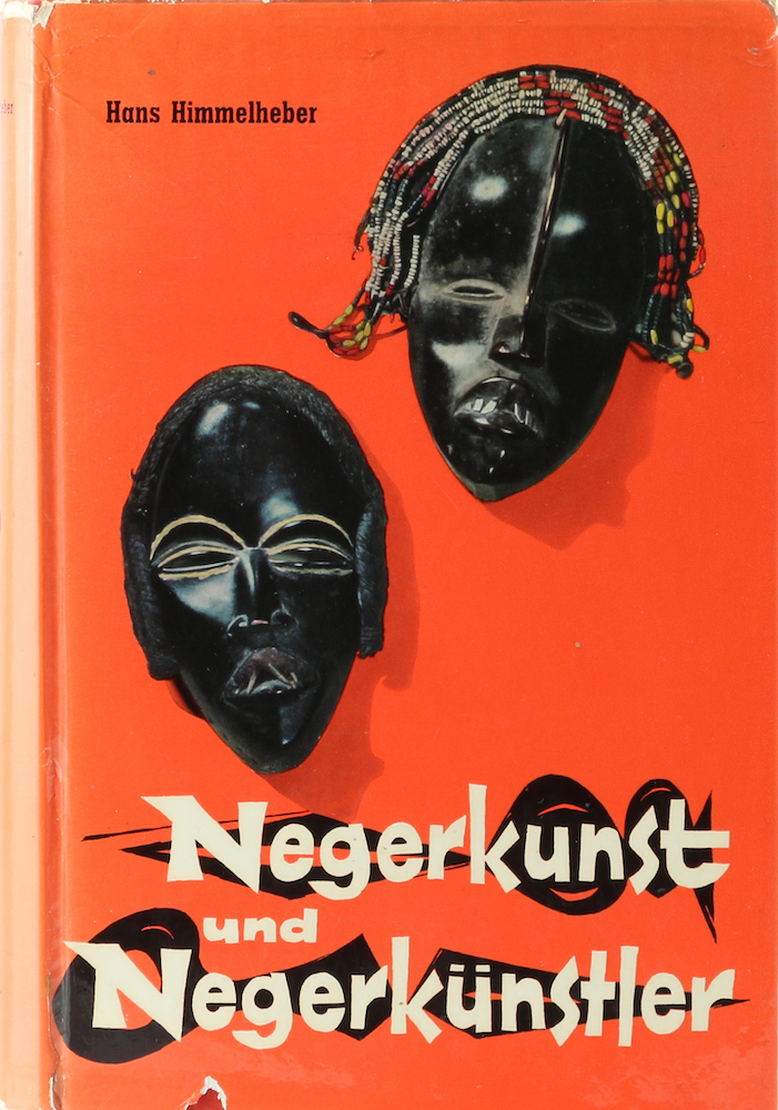 Himmelheber, Negerkunst und Negerkünstler. Mit Ergebnissen von sechs Afrika-Expe