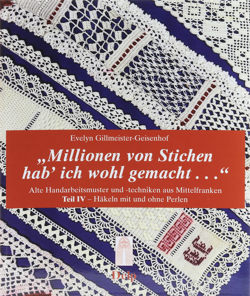 Gillmeister-Geisenhof, "Millionen von Stichen hab' ich wohl gemacht...". Alte Ha
