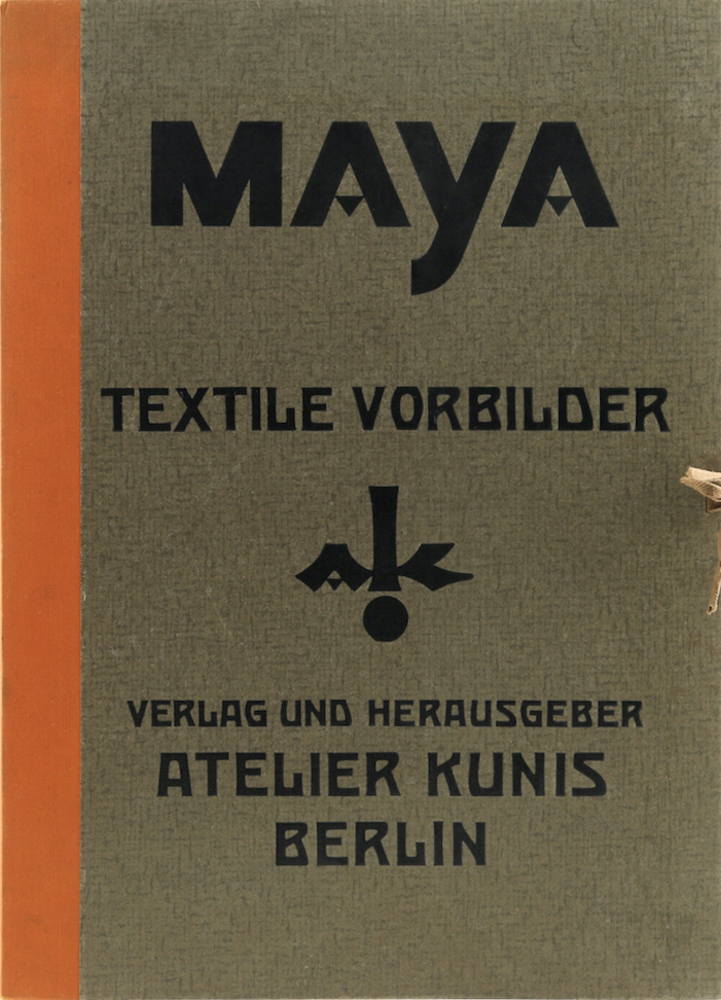 Maya - Textile Vorbilder. Hrsg. vom Atelier Kunis.