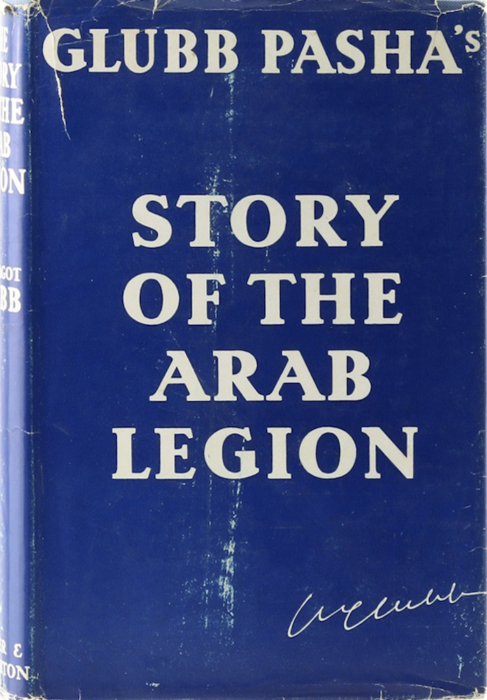Glubb, The Story of the Arab Legion. 4. Aufl.
