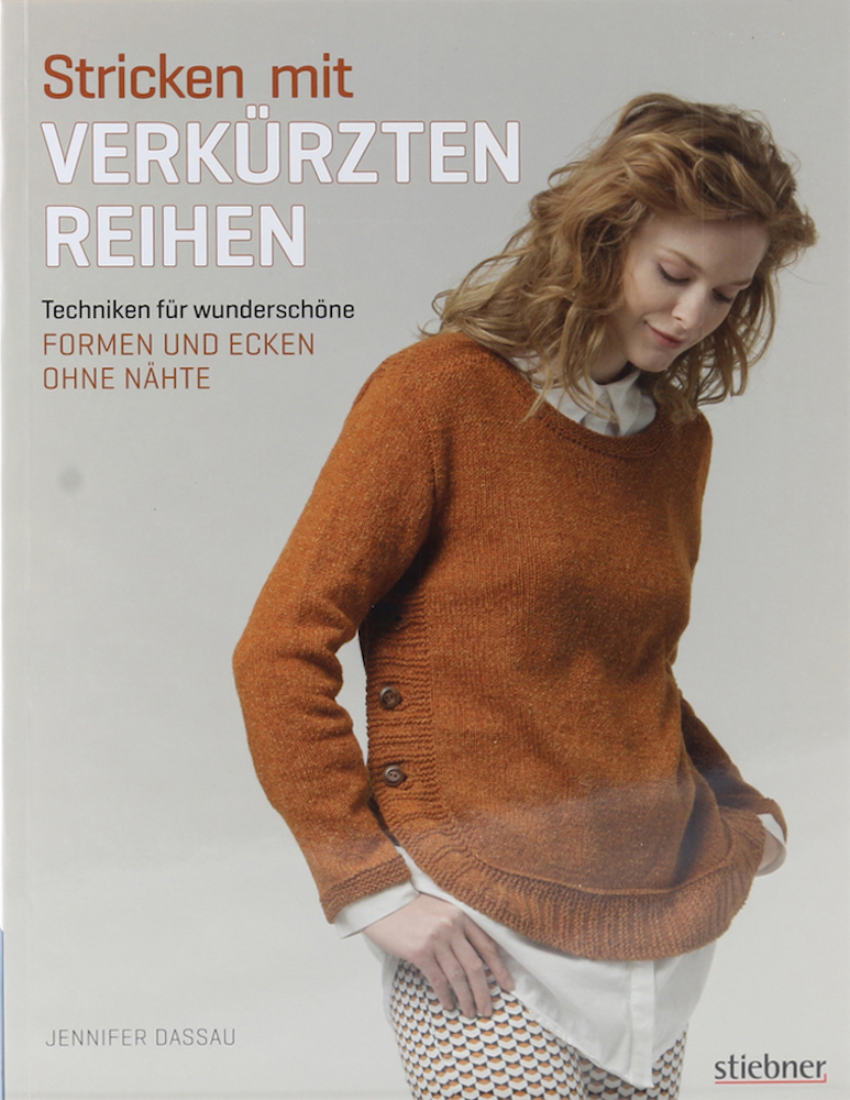 Dassau, Stricken mit verkürzten Reihen. Techniken für wunderschöne Formen und Ec