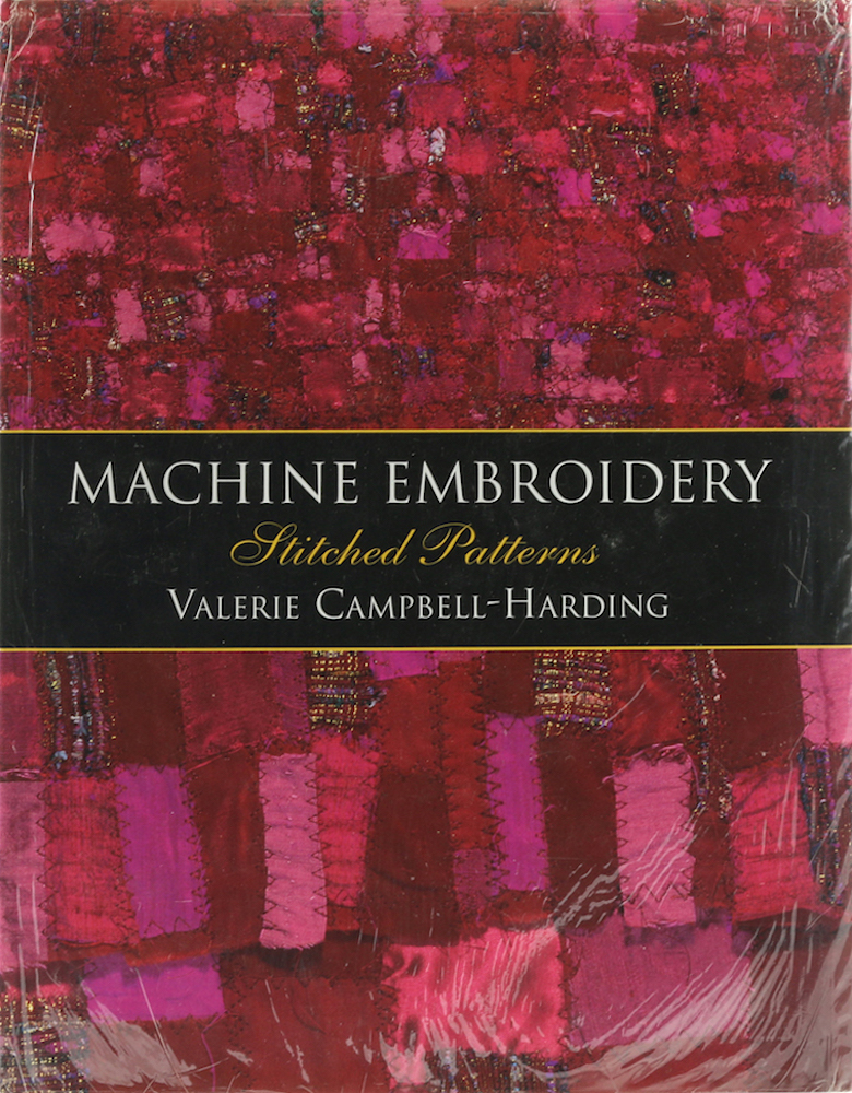 Campbell-Harding, Machine Embroidery. Stitched Patterns.