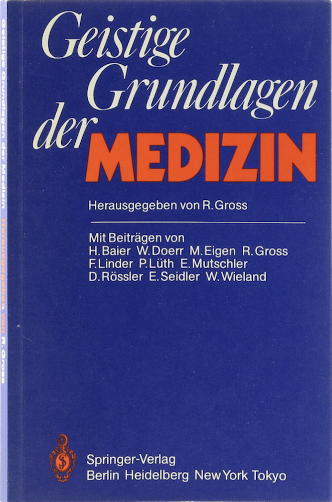 Gross, Geistige Grundlagen der Medizin.