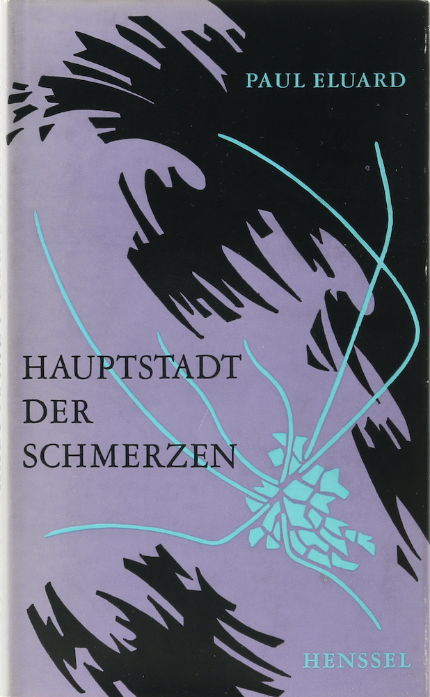 Eluard, Hauptstadt der Schmerzen. Übers. v. Gerd Henniger.