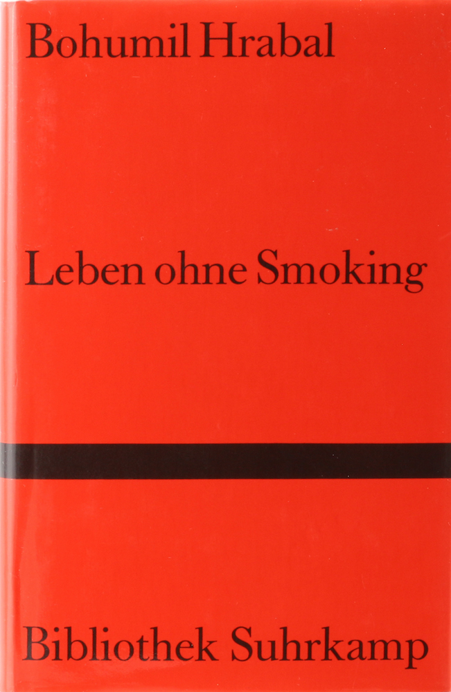 Hrabal, Leben ohne Smoking. Erzählungen. Übers. v. Karl-Heinz Jähn. 1. Aufl.