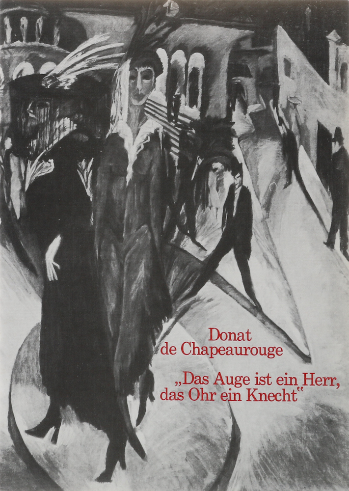 Chapeaurouge, "Das Auge ist ein Herr, das Ohr ein Knecht". Der Weg von der mitte