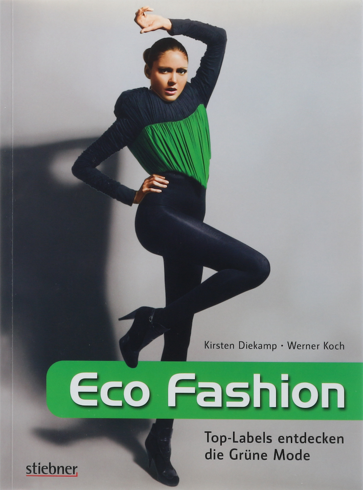 Diekamp, Eco Fashion. Top-Labels entdecken die Grüne Mode.
