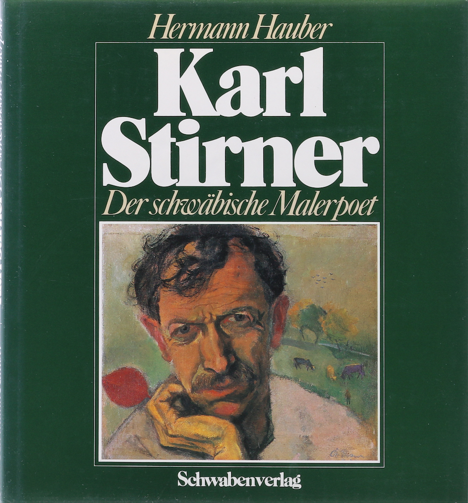 Hauber, Karl Stirner. Der schwäbische Malerpoet.