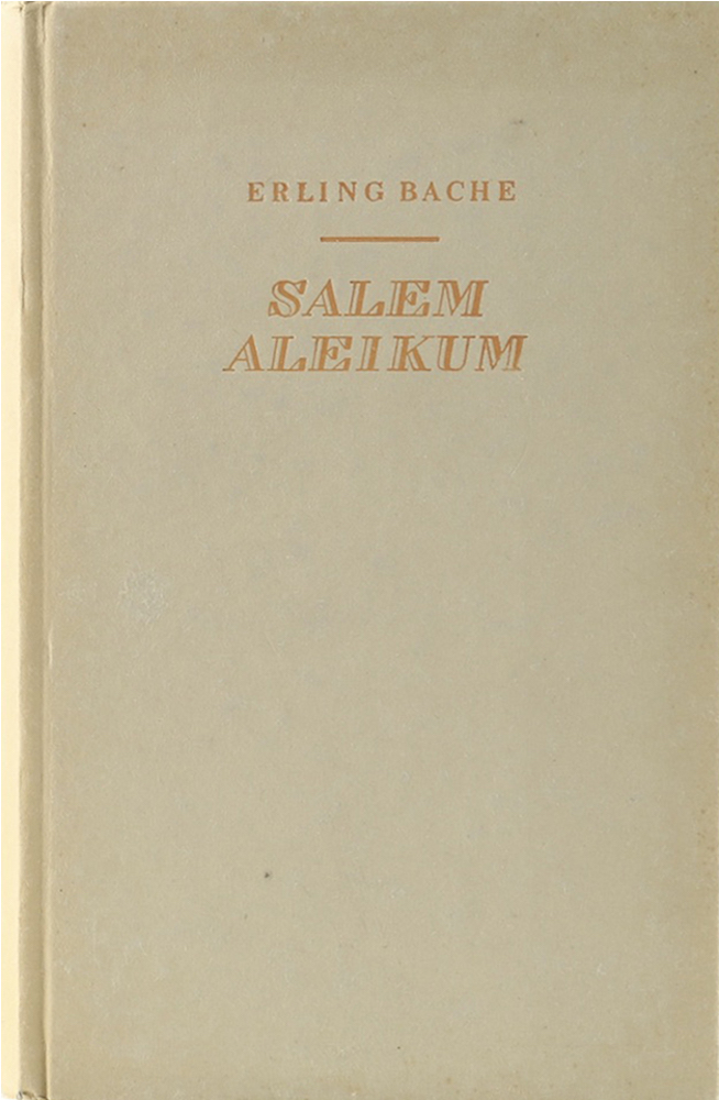 Bache, Salem aleikum. Unter Fürsten und Sklaven in Marokko. Übers. v. Luz B. Lor